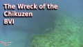 The Wreck of the Chikuzen - North of BVI